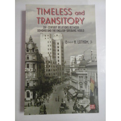   TIMELESS and  TRANSITORY  -  Ernest  H.  LATHAM, Jr.